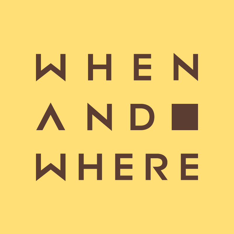 When And Where